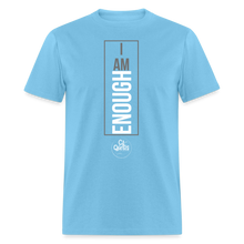 Load image into Gallery viewer, I Am Enough Unisex Classic T-Shirt - aquatic blue
