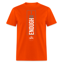 Load image into Gallery viewer, I Am Enough Unisex Classic T-Shirt - orange