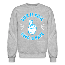 Load image into Gallery viewer, Life Is Real Crewneck Sweatshirt (Blue) - heather gray