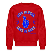Load image into Gallery viewer, Life Is Real Crewneck Sweatshirt (Blue/Gray) - red