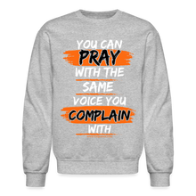 Load image into Gallery viewer, You Can Pray Crewneck Sweatshirt (Black) - heather gray