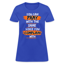 Load image into Gallery viewer, You Can Pray Women's T-Shirt (Black) - royal blue