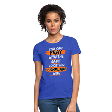 Load image into Gallery viewer, You Can Pray Women's T-Shirt (Black) - royal blue