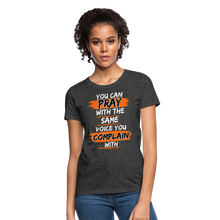 Load image into Gallery viewer, You Can Pray Women's T-Shirt (Black) - heather black