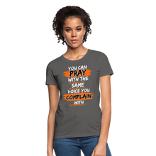 Load image into Gallery viewer, You Can Pray Women's T-Shirt (Black) - charcoal