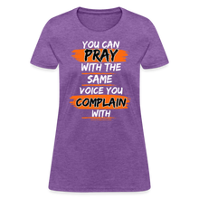 Load image into Gallery viewer, You Can Pray Women's T-Shirt (Black) - purple heather