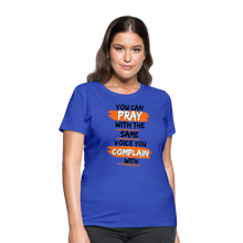 Load image into Gallery viewer, You Can Pray Women's T-Shirt (White) - royal blue