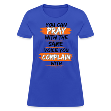 Load image into Gallery viewer, You Can Pray Women's T-Shirt (White) - royal blue