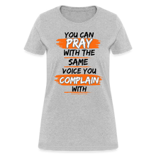 Load image into Gallery viewer, You Can Pray Women's T-Shirt (White) - heather gray
