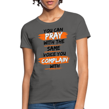 Load image into Gallery viewer, You Can Pray Women's T-Shirt (White) - charcoal