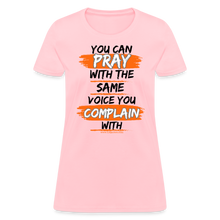 Load image into Gallery viewer, You Can Pray Women's T-Shirt (White) - pink