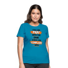Load image into Gallery viewer, You Can Pray Women's T-Shirt (White) - turquoise