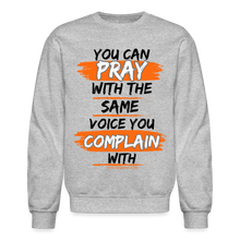 Load image into Gallery viewer, You Can Pray Crewneck Sweatshirt (White) - heather gray