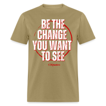 Load image into Gallery viewer, Be The Change Unisex Classic T-Shirt - khaki