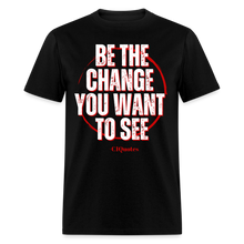 Load image into Gallery viewer, Be The Change Unisex Classic T-Shirt - black