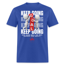 Load image into Gallery viewer, Keep Going Unisex Classic T-Shirt - royal blue