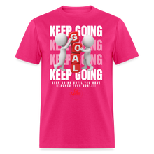 Load image into Gallery viewer, Keep Going Unisex Classic T-Shirt - fuchsia