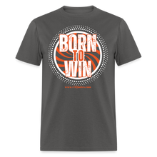 Load image into Gallery viewer, Born To Win Unisex Classic T-Shirt (White Print) - charcoal