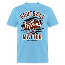 Load image into Gallery viewer, Football Moms Unisex Classic T-Shirt - aquatic blue