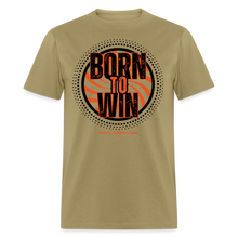 Load image into Gallery viewer, Born To Win Unisex Classic T-Shirt (Black Print) - khaki