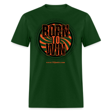 Load image into Gallery viewer, Born To Win Unisex Classic T-Shirt (Black Print) - forest green