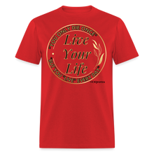 Load image into Gallery viewer, Love Your Life Unisex Classic T-Shirt - red