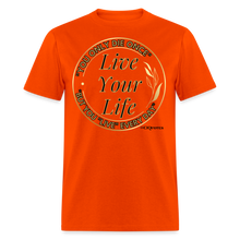 Load image into Gallery viewer, Love Your Life Unisex Classic T-Shirt - orange