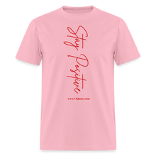 Load image into Gallery viewer, Stay Positive Unisex Classic T-Shirt (Red Print) - pink