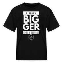 Load image into Gallery viewer, Bigger Dreams Kids' T-Shirt - black