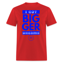 Load image into Gallery viewer, Bigger Dreams Unisex Classic T-Shirt (Blue Print) - red
