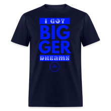Load image into Gallery viewer, Bigger Dreams Unisex Classic T-Shirt (Blue Print) - navy