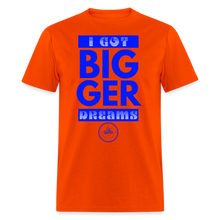 Load image into Gallery viewer, Bigger Dreams Unisex Classic T-Shirt (Blue Print) - orange
