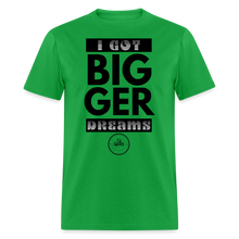 Load image into Gallery viewer, Bigger Dreams Unisex Classic T-Shirt (Black Print) - bright green