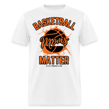 Load image into Gallery viewer, Basketball Moms Unisex Classic T-Shirt (Black Background) - white