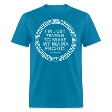 Load image into Gallery viewer, Mama Proud Unisex Classic T-Shirt - turquoise
