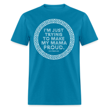 Load image into Gallery viewer, Mama Proud Unisex Classic T-Shirt - turquoise