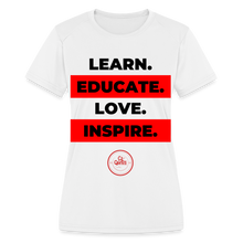 Load image into Gallery viewer, Learn & Educate Women's Dri-Fit Performance T-Shirt - white