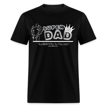 Load image into Gallery viewer, Super Dad Classic T-Shirt - black