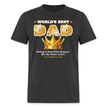 Load image into Gallery viewer, World's Best Dad Classic T-Shirt - heather black