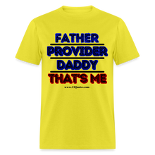 Load image into Gallery viewer, Father & Provider Classic T-Shirt (Black Trim) - yellow