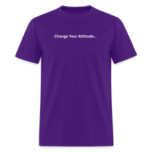 Load image into Gallery viewer, Change Your Attitude T-Shirt - purple
