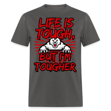 Load image into Gallery viewer, Life Is Tough Unisex Classic T-Shirt - charcoal
