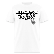 Load image into Gallery viewer, Rise Above Unisex Classic T-Shirt (Black Outline) - white
