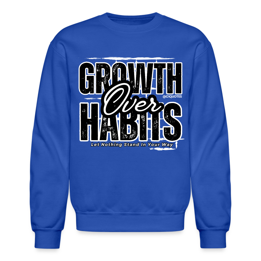 Growth Over Habits Crewneck Sweatshirt (Black Print) - royal blue
