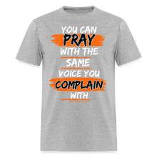 Load image into Gallery viewer, You Can Pray Unisex T-Shirt (White Print) - heather gray

