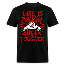 Load image into Gallery viewer, Life Is Tough Unisex Classic T-Shirt - black

