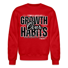 Load image into Gallery viewer, Growth Over Habits Crewneck Sweatshirt (Black Print) - red
