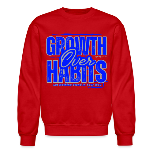 Growth Over Habits Crewneck Sweatshirt (Blue Print) - red