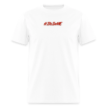 Load image into Gallery viewer, It's In Me T-Shirt - white
