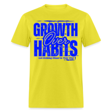 Load image into Gallery viewer, Growth Over Habits Unisex Classic T-Shirt (Blue Print) - yellow
